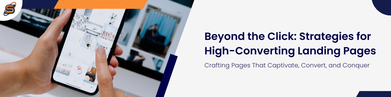 Beyond the Click: Strategies for High-Converting Landing Pages
