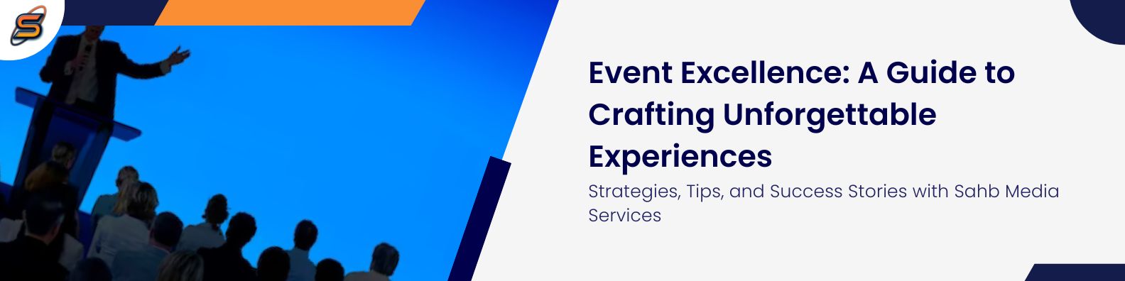 Event Excellence: A Guide to Crafting Unforgettable Experiences